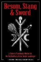 Besom, Stang & Sword Orapello Christopher