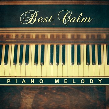 Best Calm Piano Melody: Smooth Piano Bar Background, Beautiful Music for Dinner for Two, Easy Listening & Relaxation Time, Emotional Mood - Piano Bar Music Zone