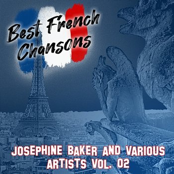 Best French Chansons: Josephine Baker and Various Artists Vol. 02 - Various Artists