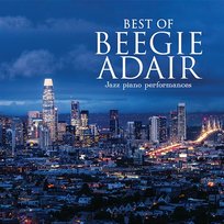 Best of Beegie Adair: Jazz Piano Performances Beegie Adair