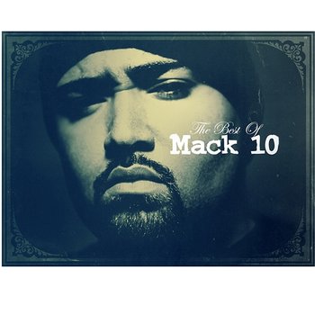 Best Of Mack 10 - Mack 10