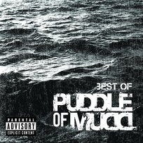 Best Of Puddle Of Mudd