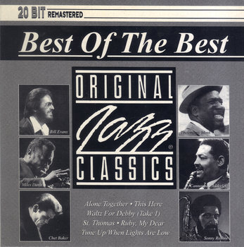 Best Of The Best Original Jazz Classics - Coltrane John, Davis Miles, Evans Bill, Adderley Cannonball, Rollins Sonny, Monk Thelonious, Baker Chet, Motian Paul