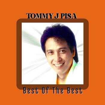 Best Of The Best - Tommy J.Pisa