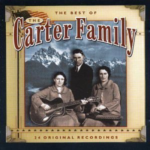 Best Of The Carter Family - The Carter Family