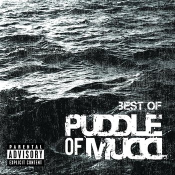 Best Of - Puddle Of Mudd