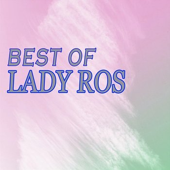 Best of - Lady Roos