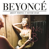 Best Thing I Never Had Beyoncé