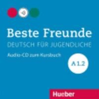 Beste Freunde A1/2. Audio-CD zum Kursbuch - Georgiakaki Manuela, Graf-Riemann Elisabeth, Seuthe Christiane