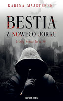 Bestia z Nowego Jorku Karina Majsterek