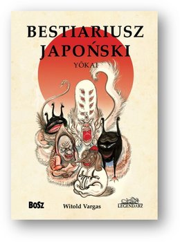 Bestiariusz japoński - Vargas Witold