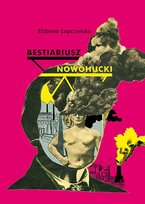Bestiariusz nowohucki Łapczyńska Elżbieta