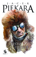 Bestie i ludzie - Piekara Jacek