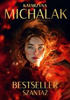 Bestseller. Szantaż Michalak Katarzyna