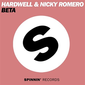 Beta - Hardwell & Nicky Romero