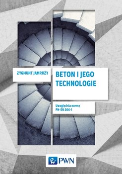 Beton i jego technologie - Jamroży Zygmunt