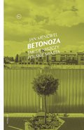 Betonoza. Jak się niszczy polskie miasta - ebook epub - Mencwel Jan