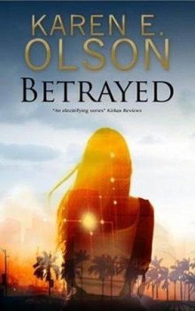 Betrayed - Olson Karen E.