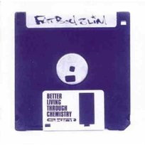 Better Living Through Chemistry Fatboy Slim