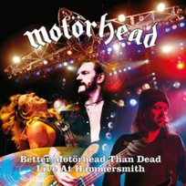 Better Motorhead Than Dead Motorhead