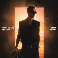 Better Times BARBZ, Robin Schulz
