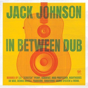 Better Together - Jack Johnson, Nightmares On Wax