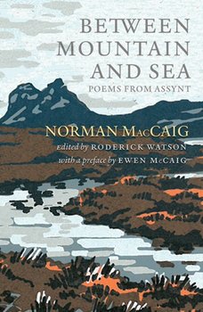Between Mountain and Sea - Maccaig Norman