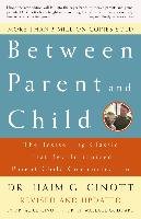 Between Parent And Child - Ginott Haim G.