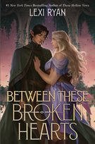 Between These Broken Hearts Ryan Lexi