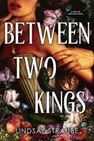 Between Two Kings wer. angielska Straube Lindsay