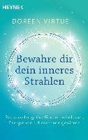 Bewahre dir dein inneres Strahlen - Virtue Doreen