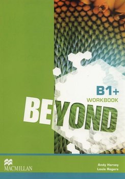 Beyond B1. Workbook - Harvey Andy, Rogers Louis