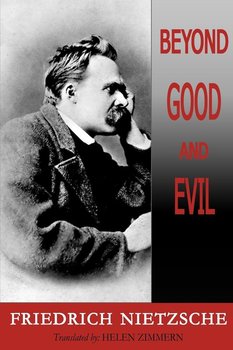 Beyond Good and Evil - Nietzsche Friedrich