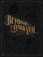 Beyond The Dark Veil - Barger Jacqueline Ann Bunge
