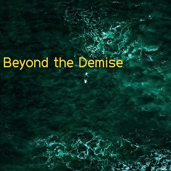Beyond the Demise - Kum Stevens
