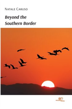 Beyond the southern border - Natale Caruso