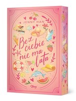 Bez ciebie nie ma lata. Lato. Tom 2. Wydanie specjalne (barwione brzegi)