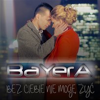 Bez Ciebie Nie Mogę Żyć Bayera