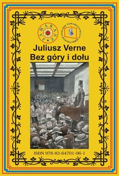 Bez góry i dołu. Część 3 - Verne Juliusz