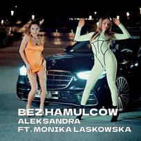 Bez hamulców Aleksandra feat. Monika Laskowska