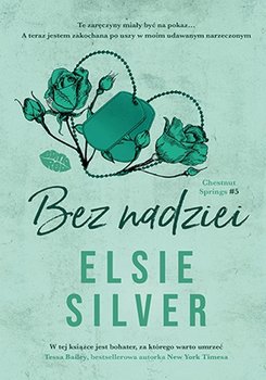 Bez nadziei. Chestnut Springs. Tom 5 - Silver Elsie
