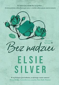 Bez nadziei. Chestnut Springs. Tom 5 - Silver Elsie