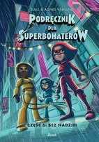 Bez nadziei. Podręcznik dla superbohaterów. Tom 6 Vahlund Agnieszka, Vahlund Elias