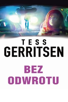 Bez odwrotu - Gerritsen Tess