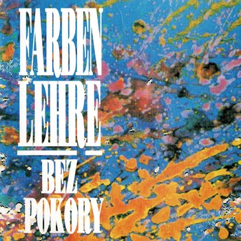 Bez pokory, płyta winylowa - Farben Lehre