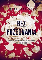 Bez pożegnania Lingas-Łoniewska Agnieszka