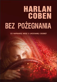 Bez pożegnania - Coben Harlan