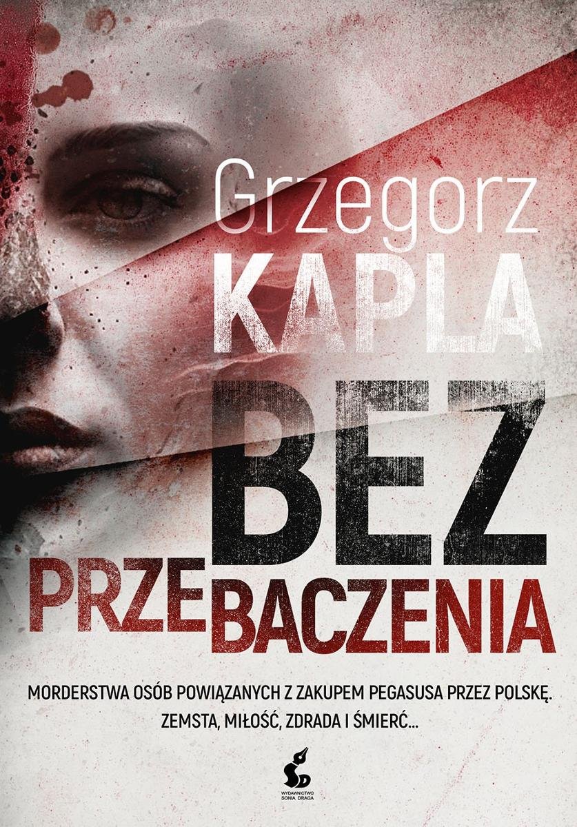 Bez Przebaczenia - Kapla Grzegorz | Ebook Sklep EMPIK.COM