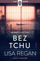 Bez tchu. Josie Quinn. Tom 10 Regan Lisa
