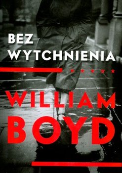 Bez wytchnienia - Boyd William